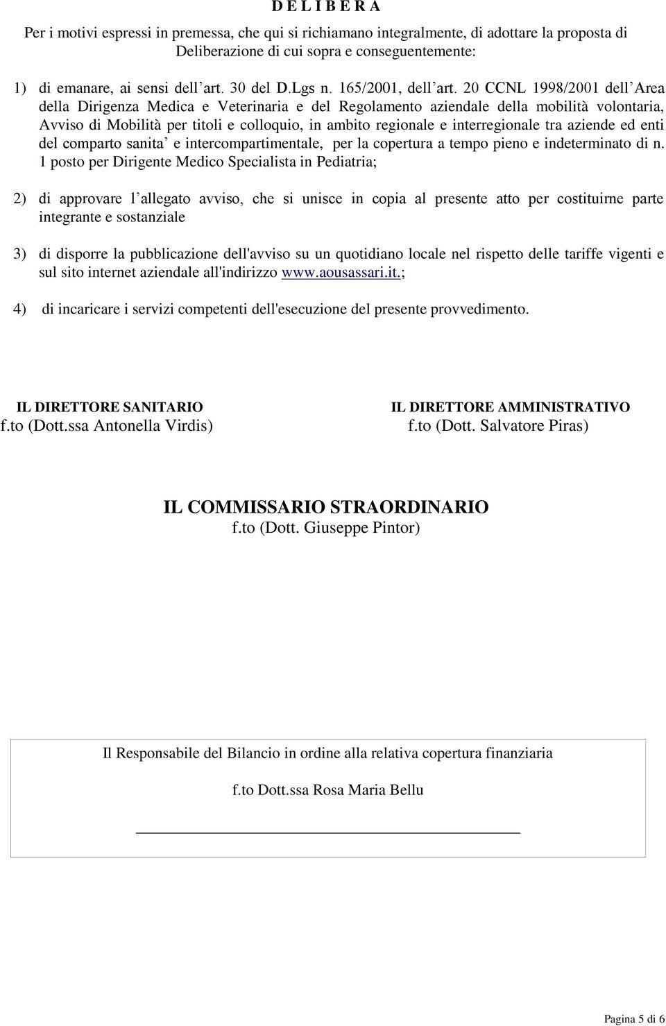 20 CCNL 1998/2001 dell Area della Dirigenza Medica e Veterinaria e del Regolamento aziendale della mobilità volontaria, Avviso di Mobilità per titoli e colloquio, in ambito regionale e interregionale