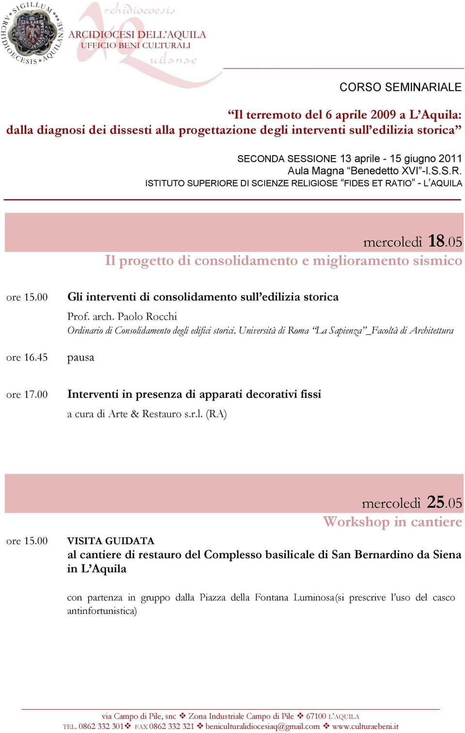 00 Interventi in presenza di apparati decorativi fissi a cura di Arte & Restauro s.r.l. (RA) mercoledì 25.