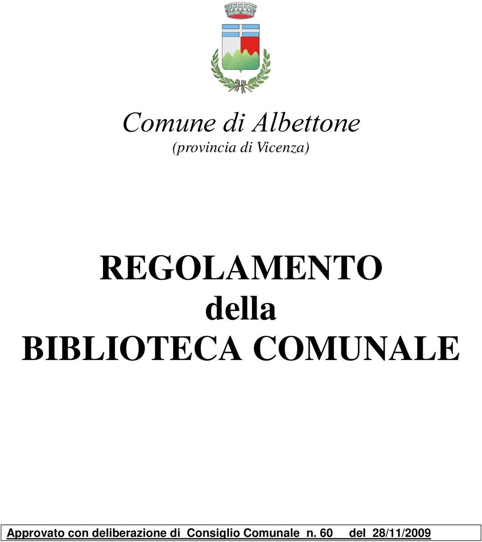 COMUNALE Approvato con deliberazione