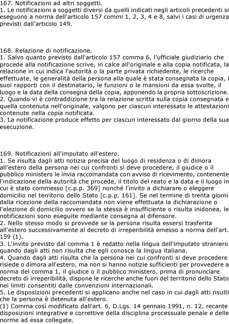 Relazione di notificazione. 1.