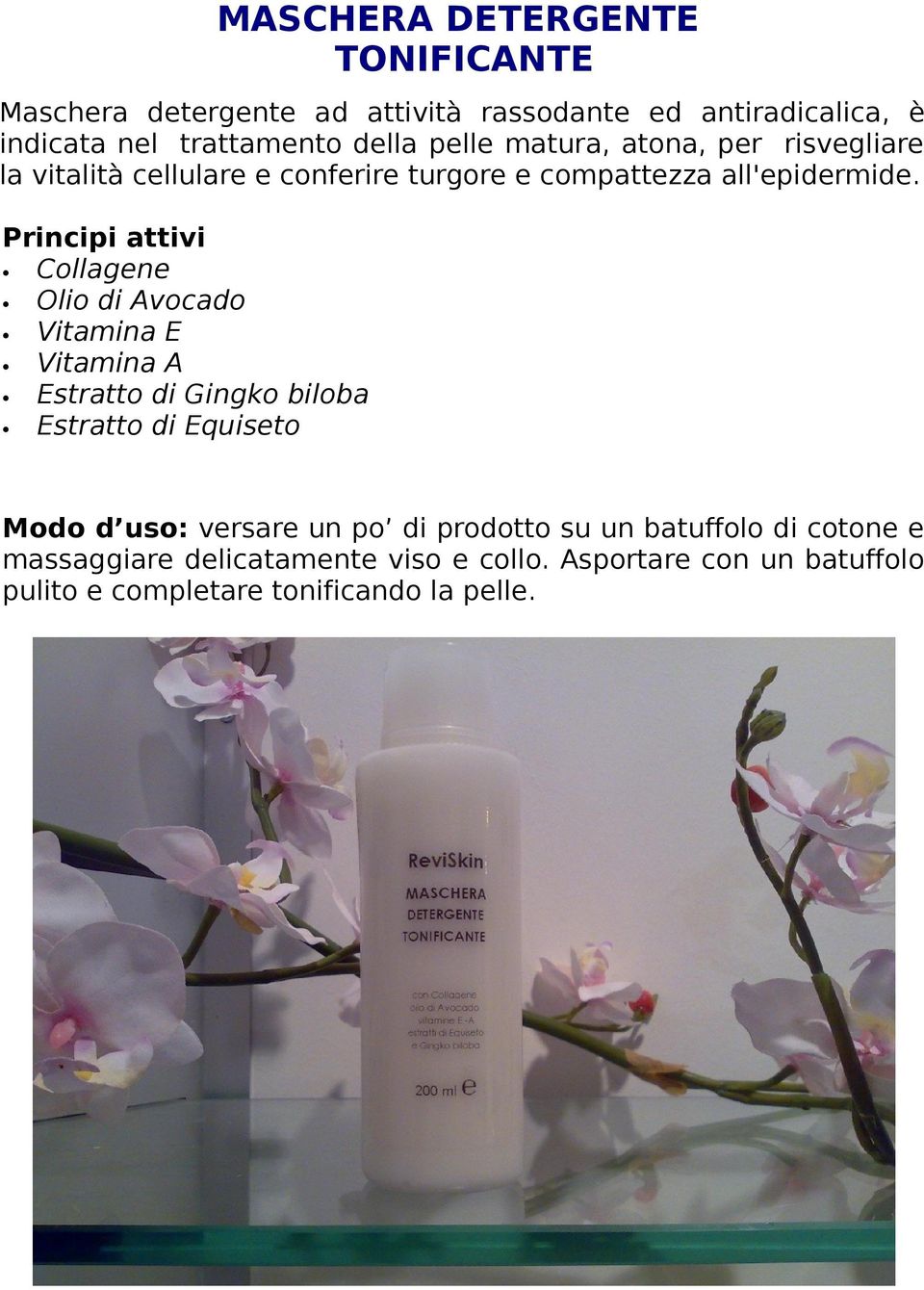 Collagene Olio di Avocado Vitamina E Vitamina A Estratto di Gingko biloba Estratto di Equiseto Modo d uso: versare un po di