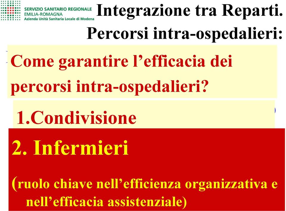 urgenza, ecc.) percorsi intra-ospedalieri? -Ostetricia (diab gestaz.le, gravide diab tipo 1) 1.