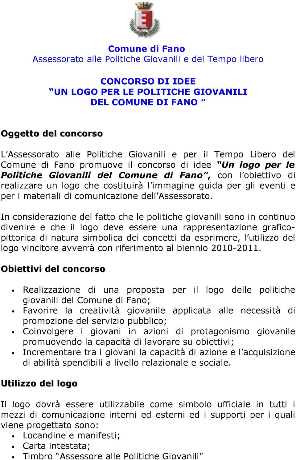 guida per gli eventi e per i materiali di comunicazione dell Assessorato.