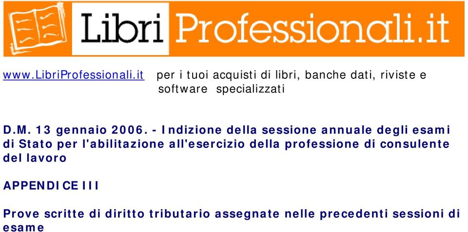 l'abilitazione all'esercizio della professione di consulente