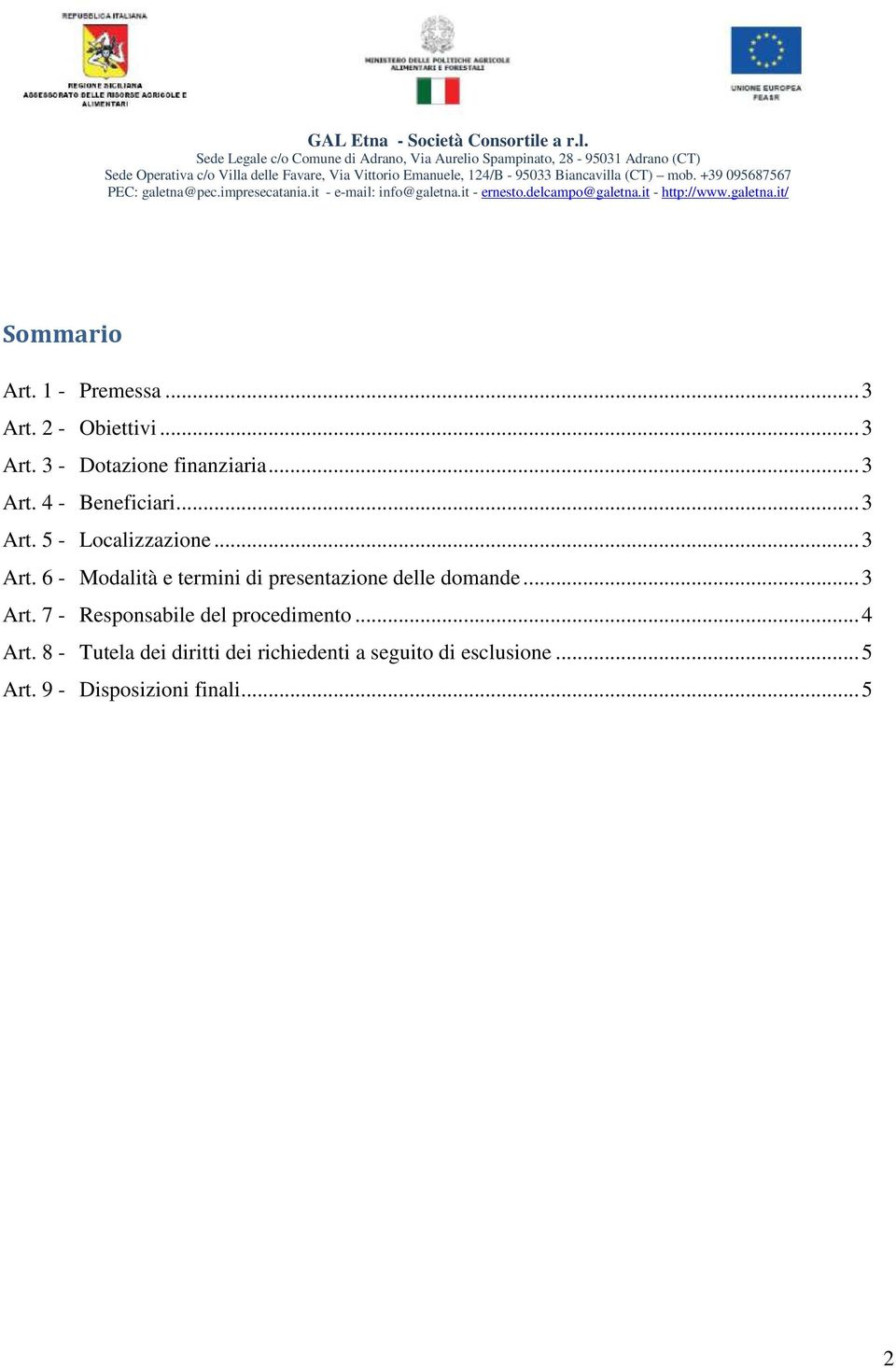 .. 3 Art. 7 - Responsabile del procedimento... 4 Art.