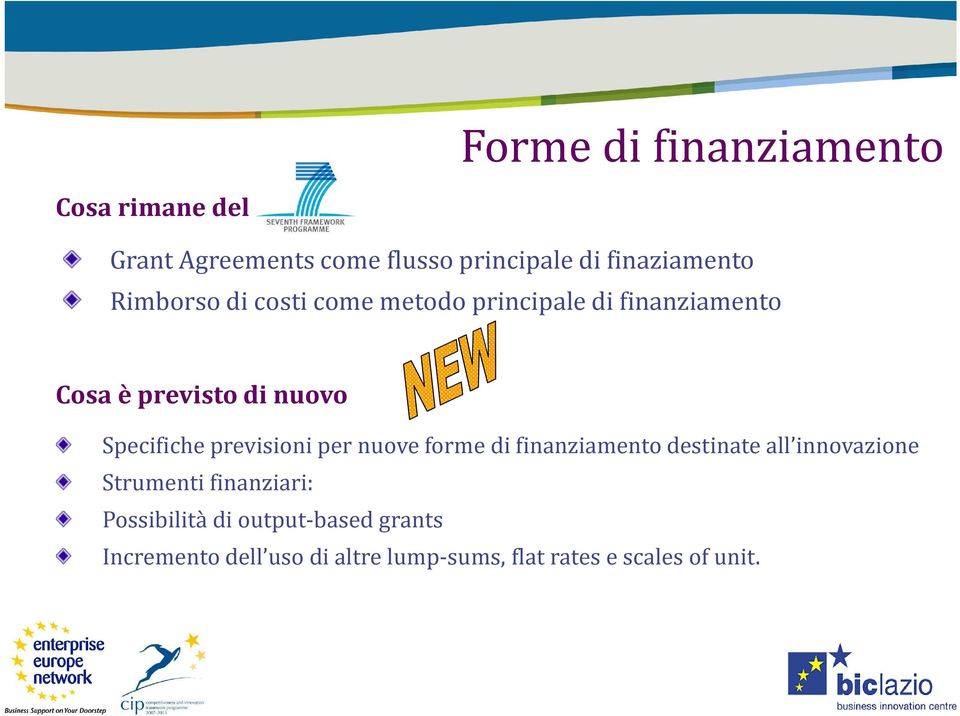 previsioni per nuove forme di finanziamento destinate all innovazione Strumenti finanziari: