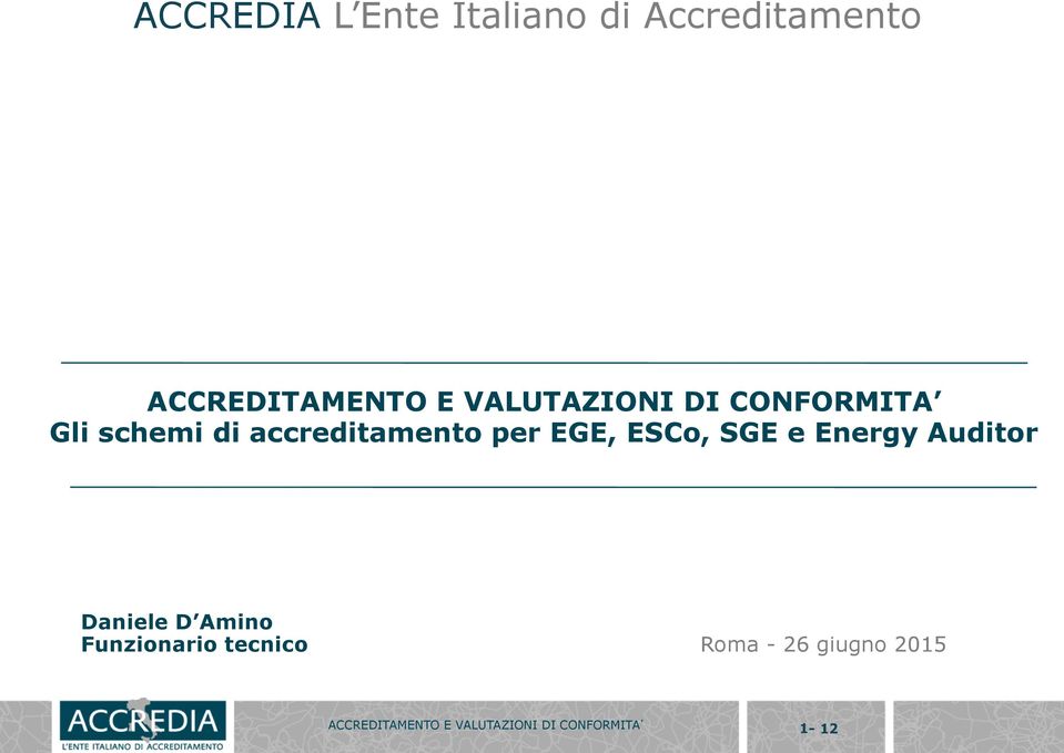 ESCo, SGE e Energy Auditor Daniele D Amino Funzionario tecnico