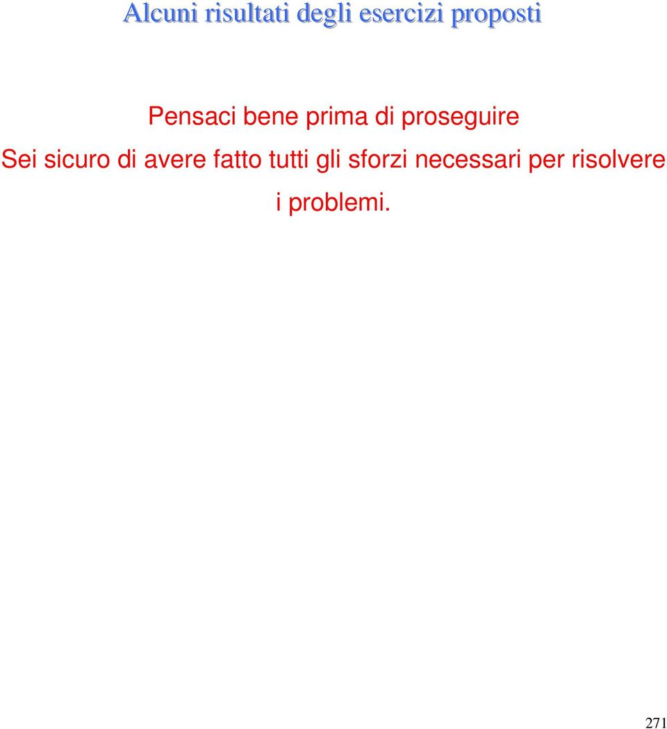 di proseguire Sei sicuro di avere fatto