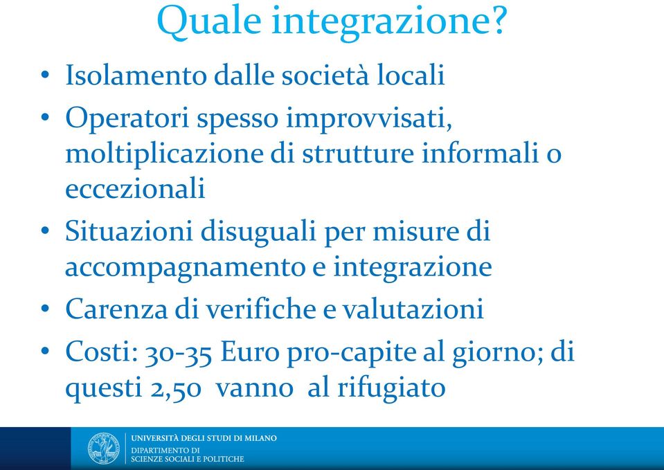 moltiplicazione di strutture informali o eccezionali Situazioni disuguali per