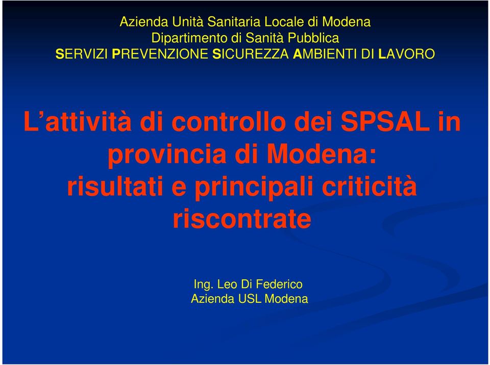attività di controllo dei SPSAL in provincia di Modena: risultati
