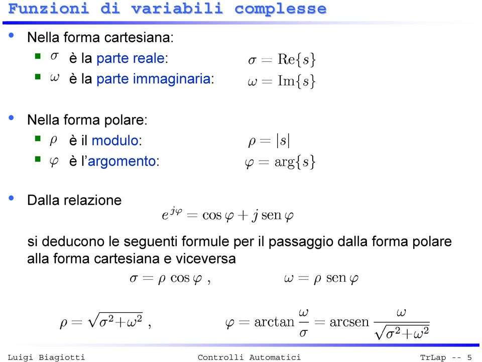 argomento: Dalla relazione si deducono le seguenti formule per il