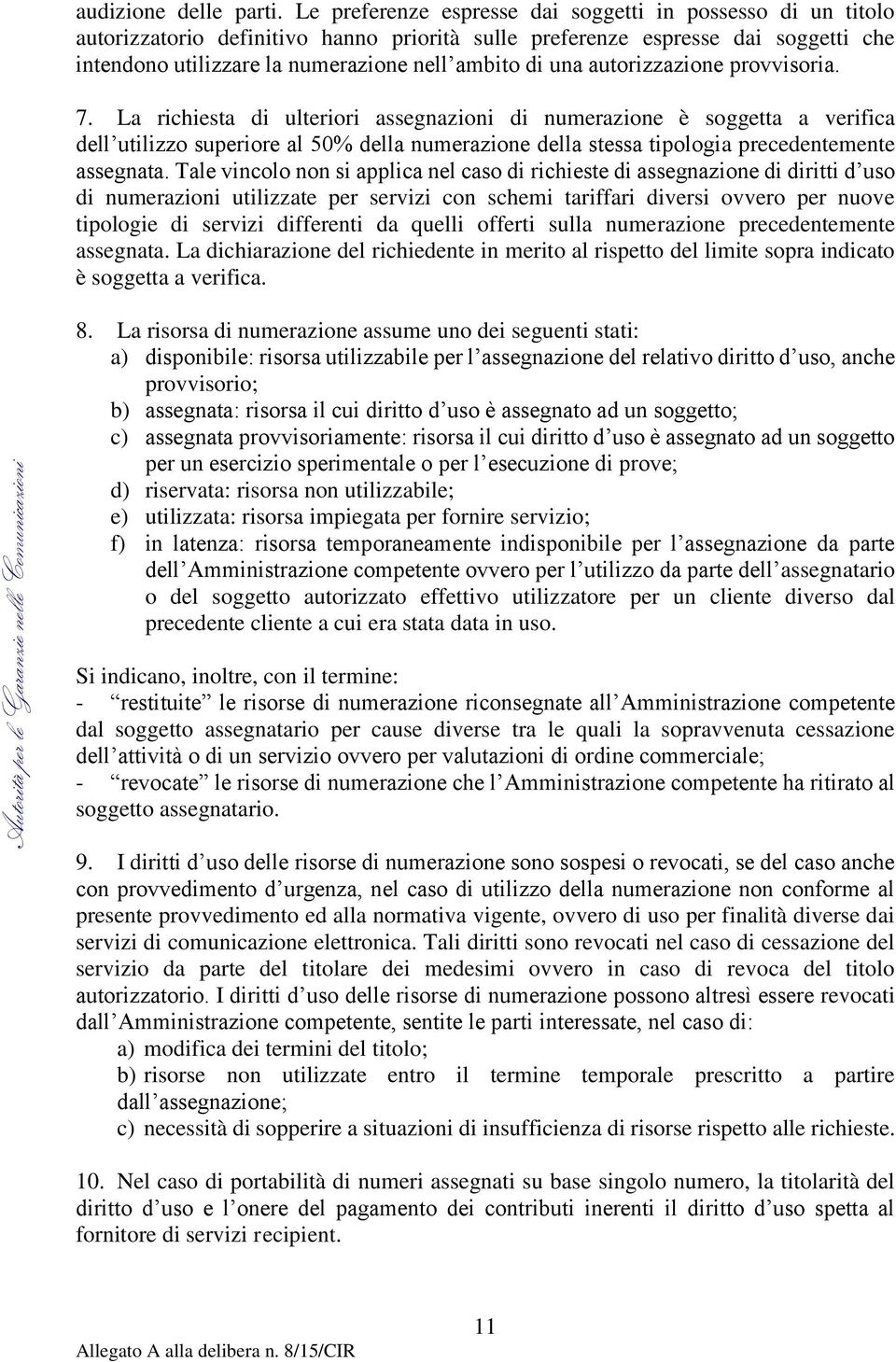 autorizzazione provvisoria. 7.