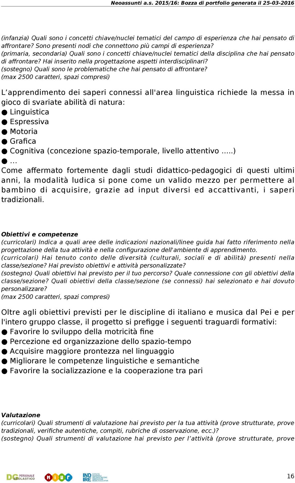 (sostegno) Quali sono le problematiche che hai pensato di affrontare?