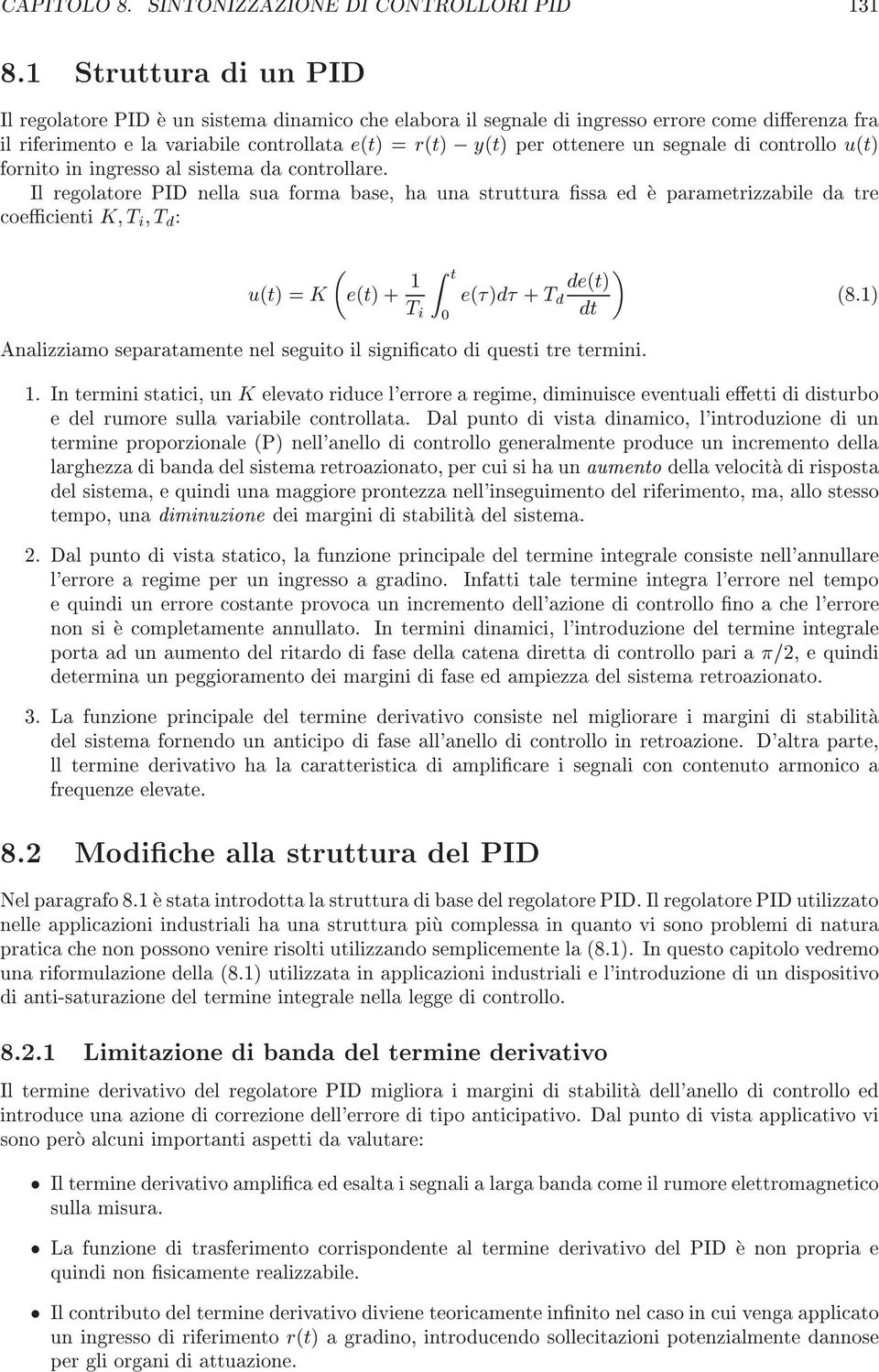 di controllo u(t) fornito in ingreo al itema da controllare.