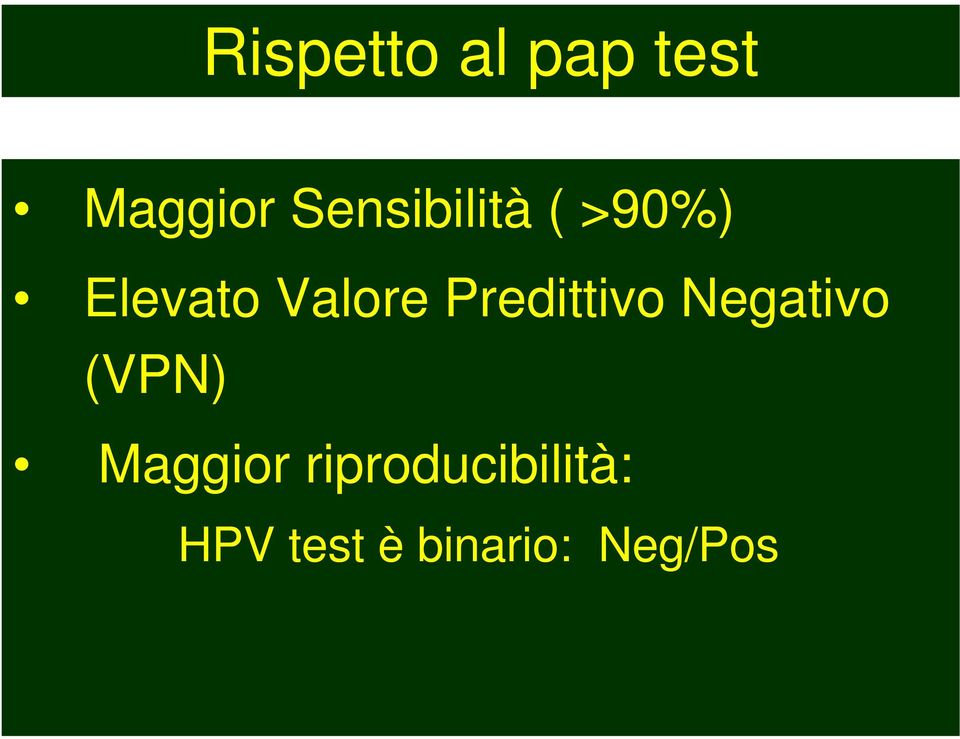 Predittivo Negativo (VPN) Maggior