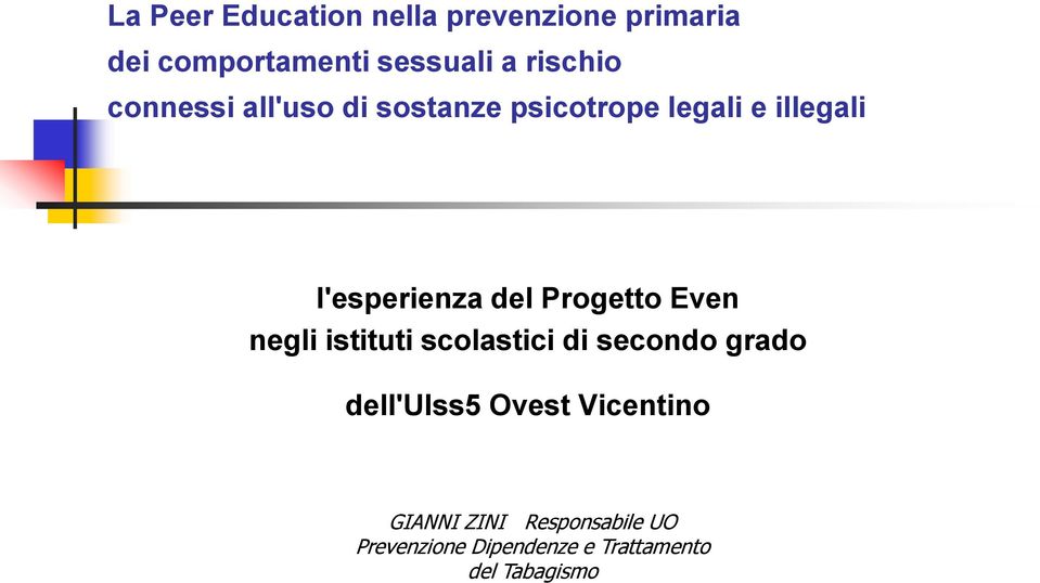 del Progetto Even negli istituti scolastici di secondo grado dell'ulss5 Ovest