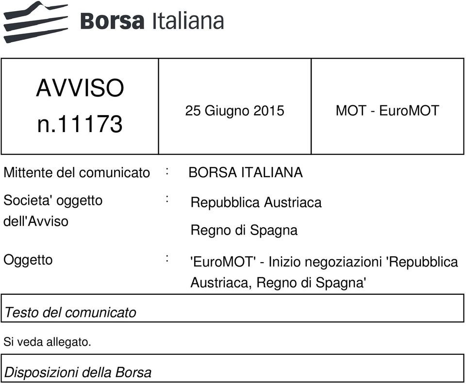 ITALIANA Societa' oggetto dell'avviso : Repubblica Austriaca Regno di