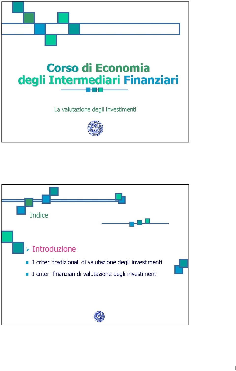 criteri tradizionali di valutazione degli