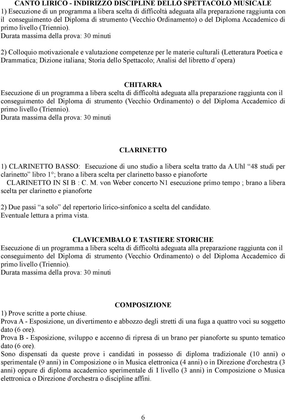 Uhl 48 studi per clarinetto libro 1 ; brano a libera scelta per clarinetto basso e pianoforte CLARINETTO IN SI B : C. M.