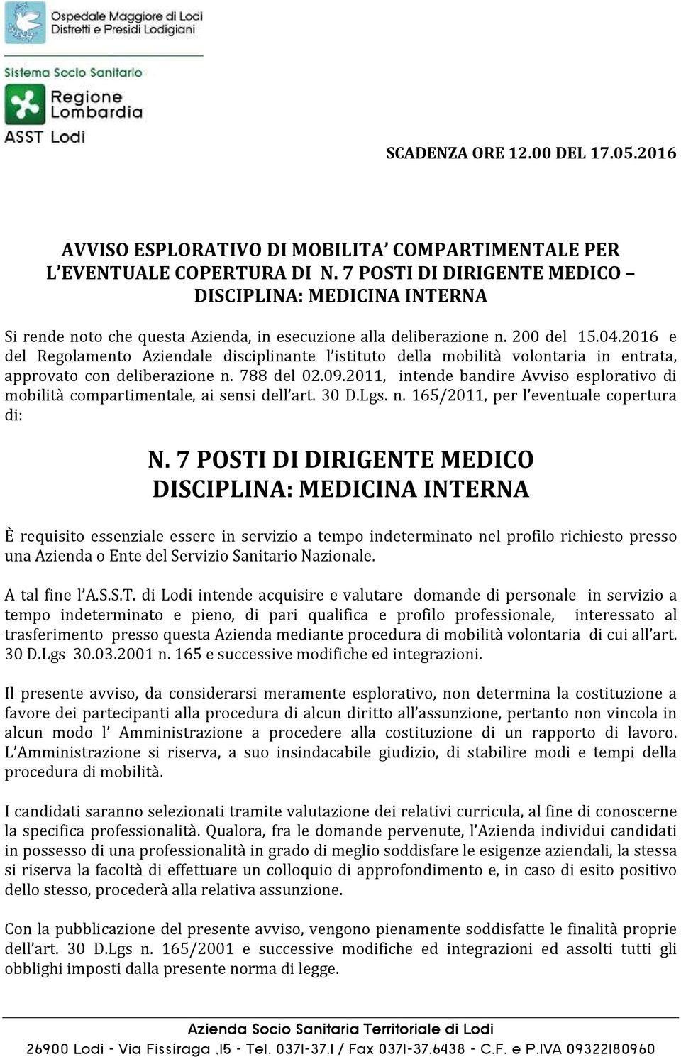 2016 e del Regolamento Aziendale disciplinante l istituto della mobilità volontaria in entrata, approvato con deliberazione n. 788 del 02.09.