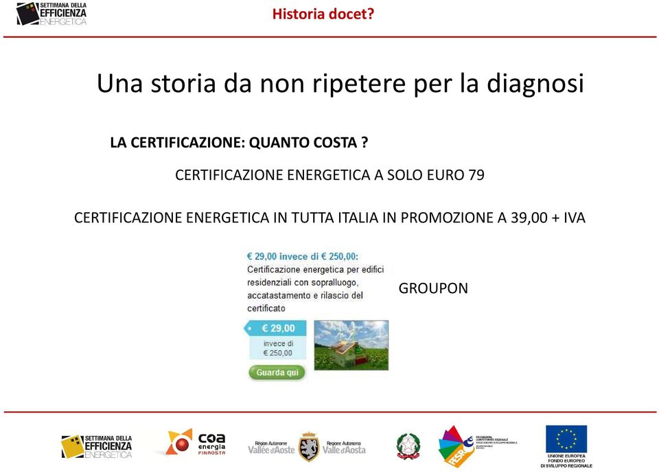 CERTIFICAZIONE: QUANTO COSTA?