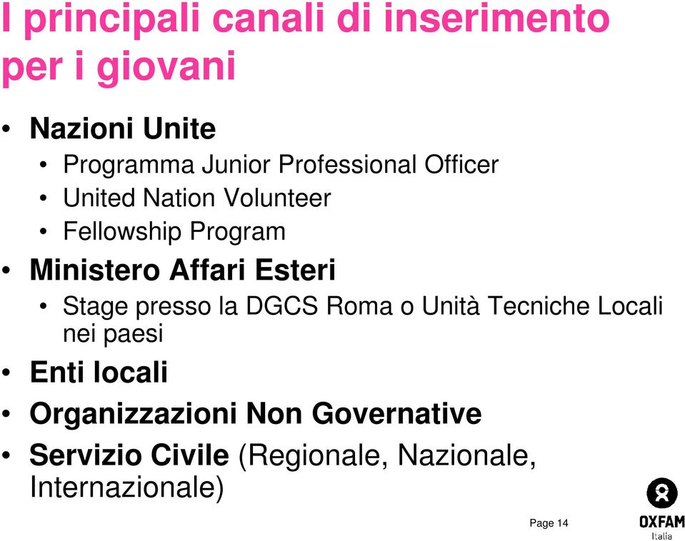 Esteri Stage presso la DGCS Roma o Unità Tecniche Locali nei paesi Enti locali