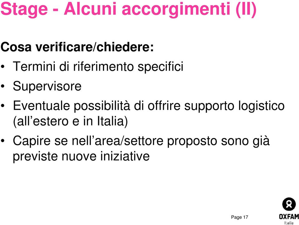 possibilità di offrire supporto logistico (all estero e in