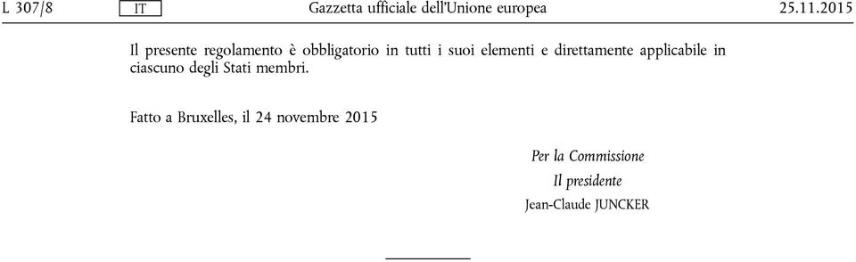 suoi elementi e direttamente applicabile in ciascuno degli