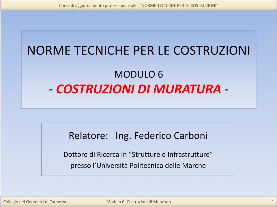 Federico Carboni Dottore di Ricerca in Strutture e Infrastrutture