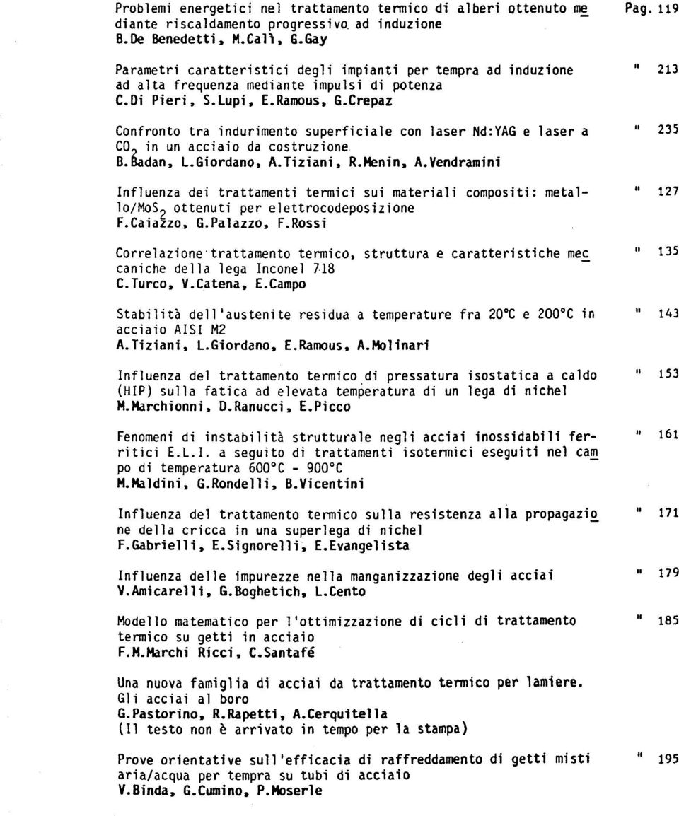 Crepaz Confronto tra indurimento superficiale con laser Nd:YAG e laser a " 235 CCL in un acciaio da costruzione B.Badan, L.Giordano, A.Tiziani, R.Menin, A.