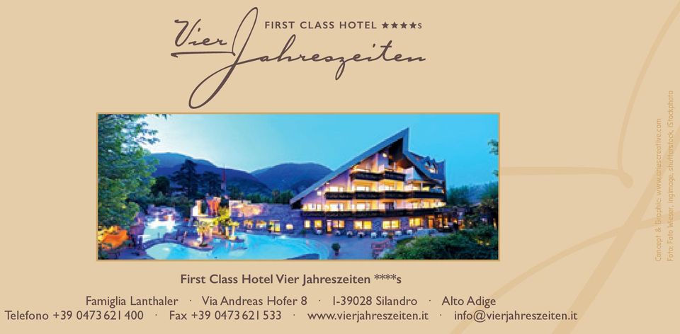 Hotel Vier Jahreszeiten ****s Famiglia Lanthaler Via Andreas Hofer 8