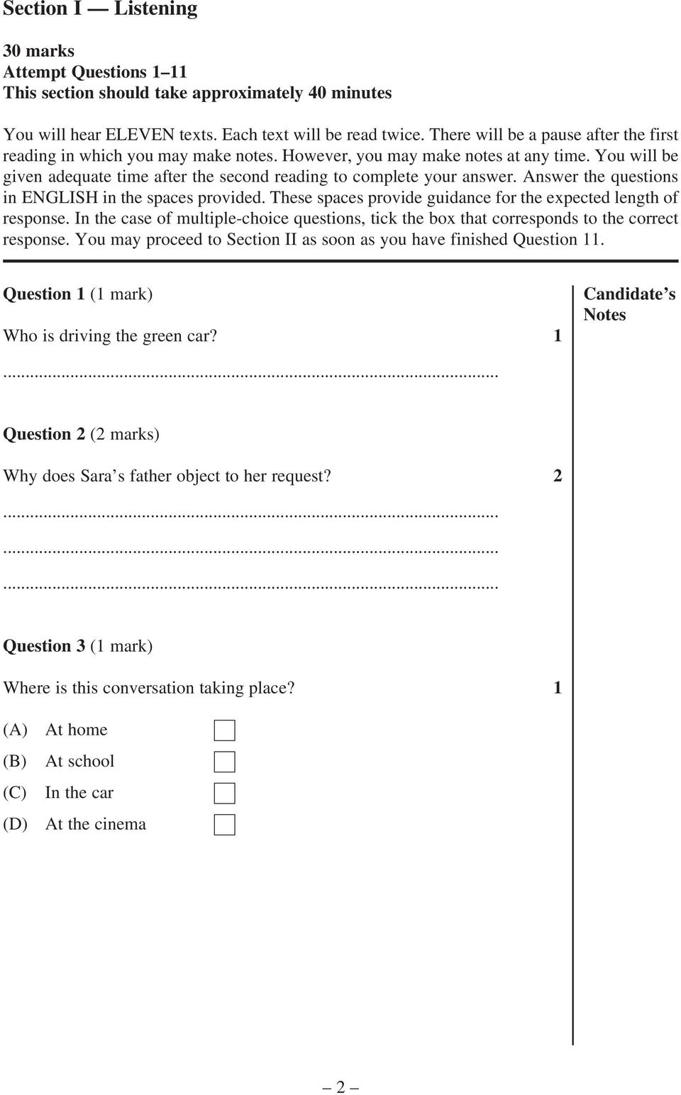 Answer the questions in ENGLISH in the spaces provided. These spaces provide guidance for the expected length of response.