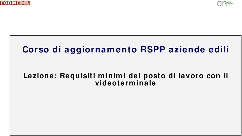 Requisiti minimi del posto