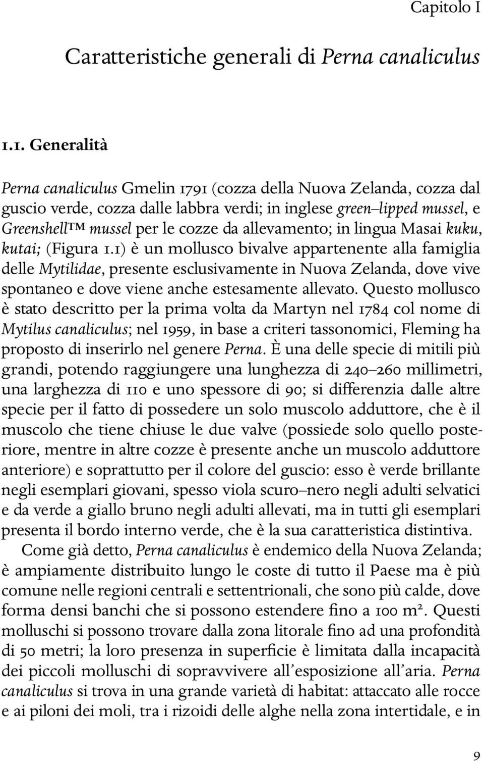 allevamento; in lingua Masai kuku, kutai; (Figura 1.