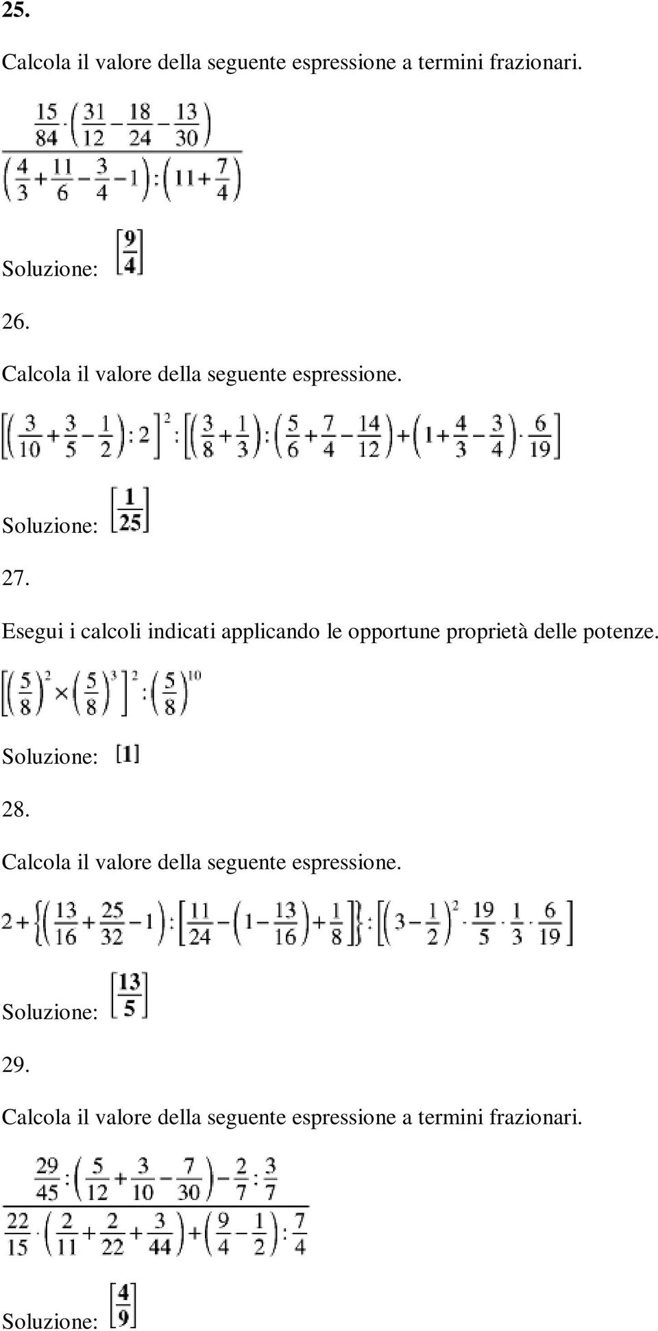 .. Esegui i calcoli indicati applicando le opportune