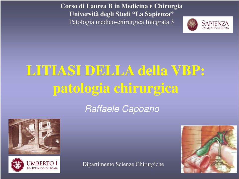 Integrata 3 LITIASI DELLA della VBP: patologia