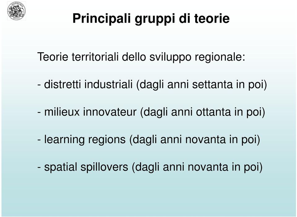 milieux innovateur (dagli anni ottanta in poi) - learning regions