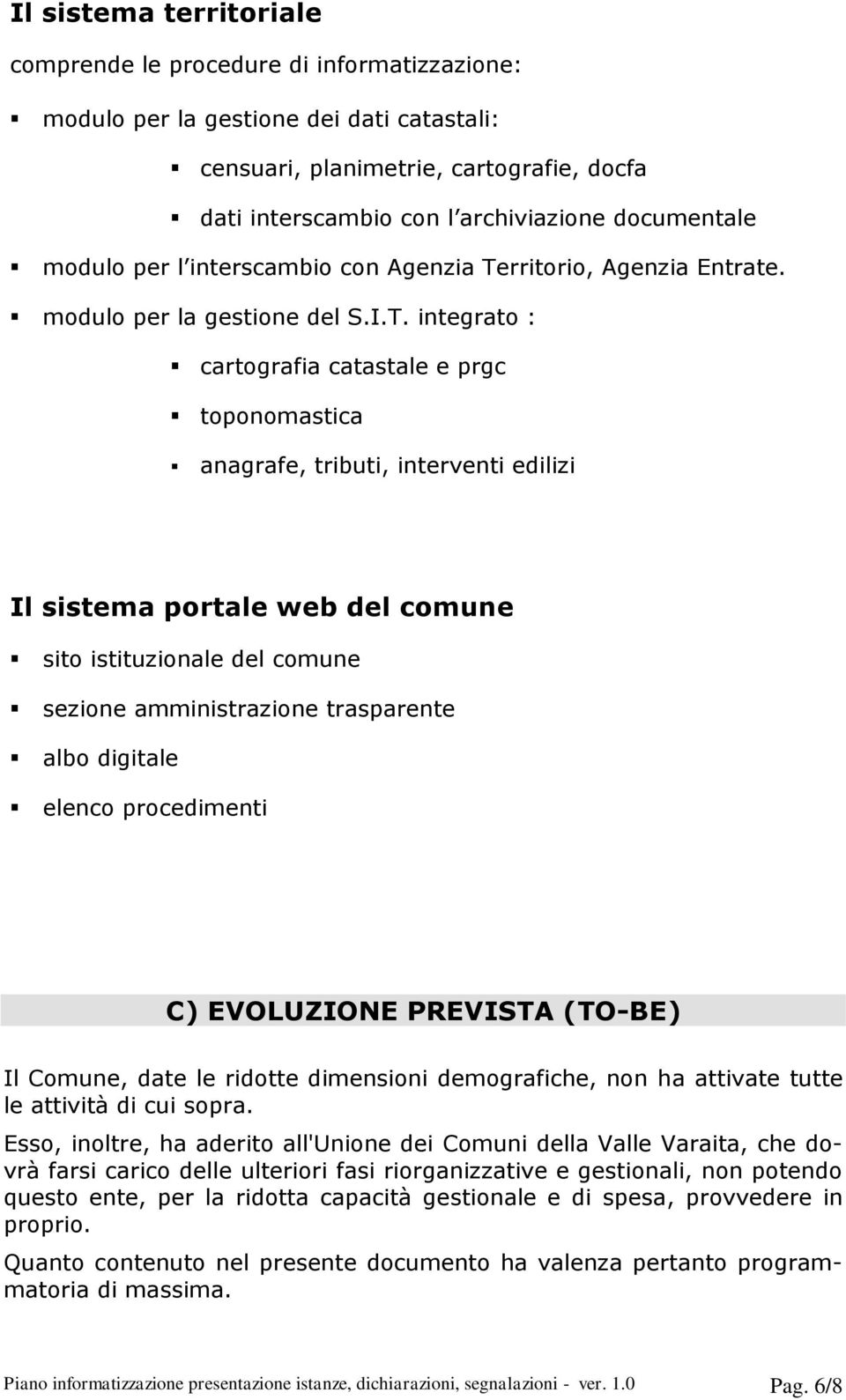 rritorio, Agenzia Entrate. modulo per la gestione del S.I.T.