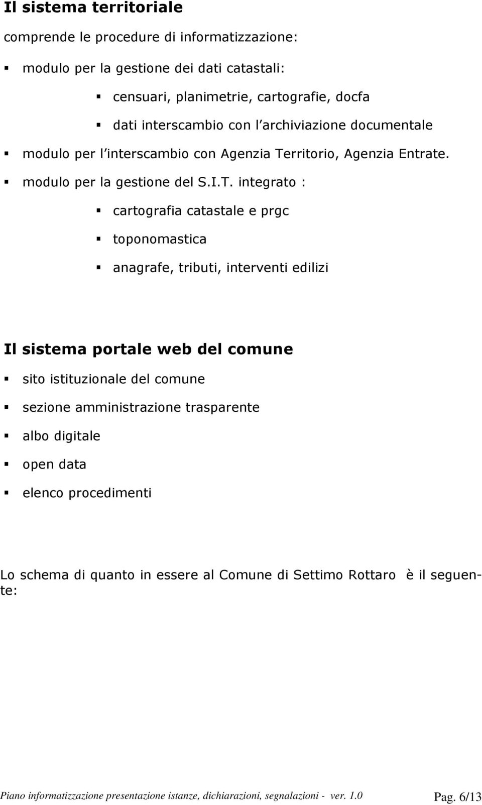 rritorio, Agenzia Entrate. modulo per la gestione del S.I.T.