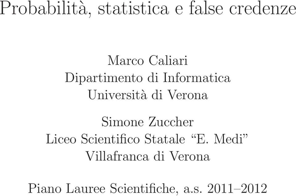 Verona Simone Zuccher Liceo Scientifico Statale E.