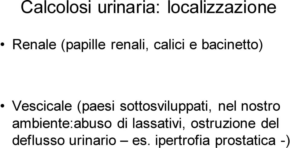 sottosviluppati, nel nostro ambiente:abuso di