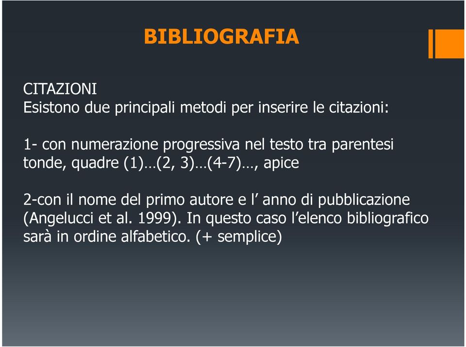apice 2-con il nome del primo autore e l anno di pubblicazione (Angelucci et al.