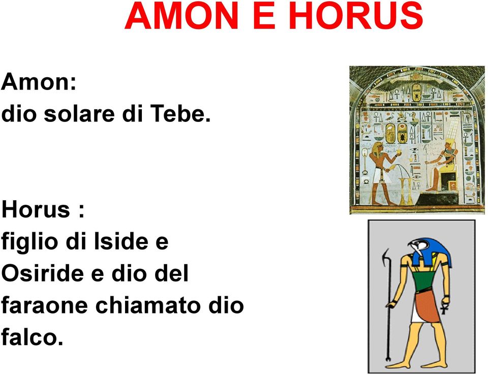 Horus : figlio di Iside e