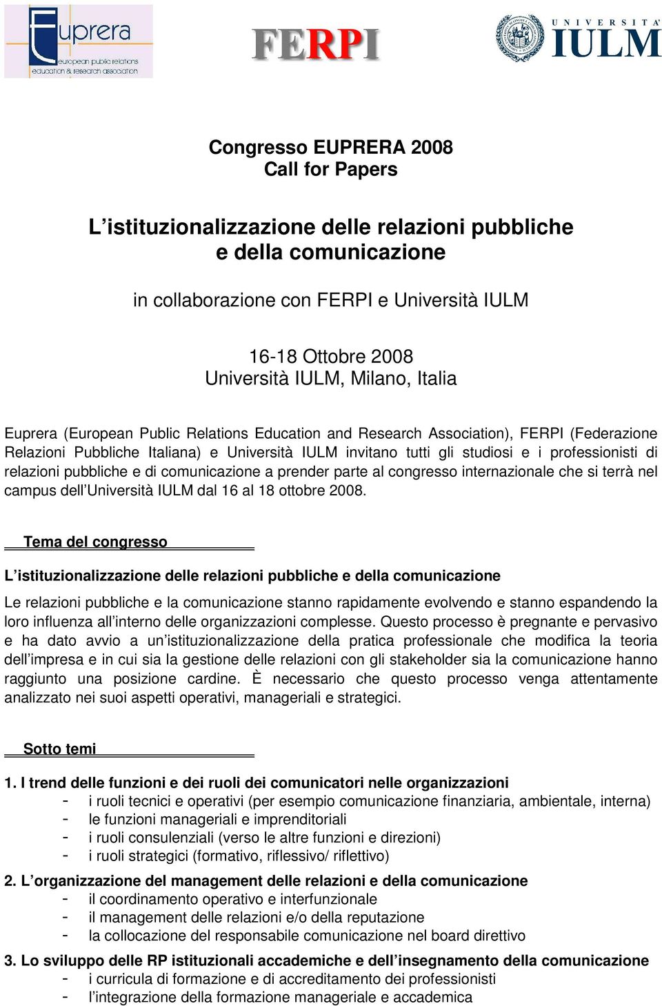 congresso internazionale che si terrà nel campus dell dal 16 al 18 ottobre 2008.