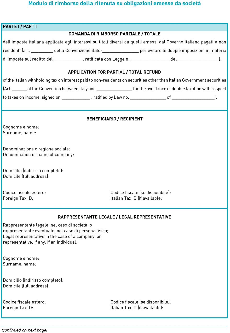 APPLICATION FOR PARTIAL / TOTAL REFUND of the Italian withholding tax on interest paid to non-residents on securities other than Italian Government securities (Art.