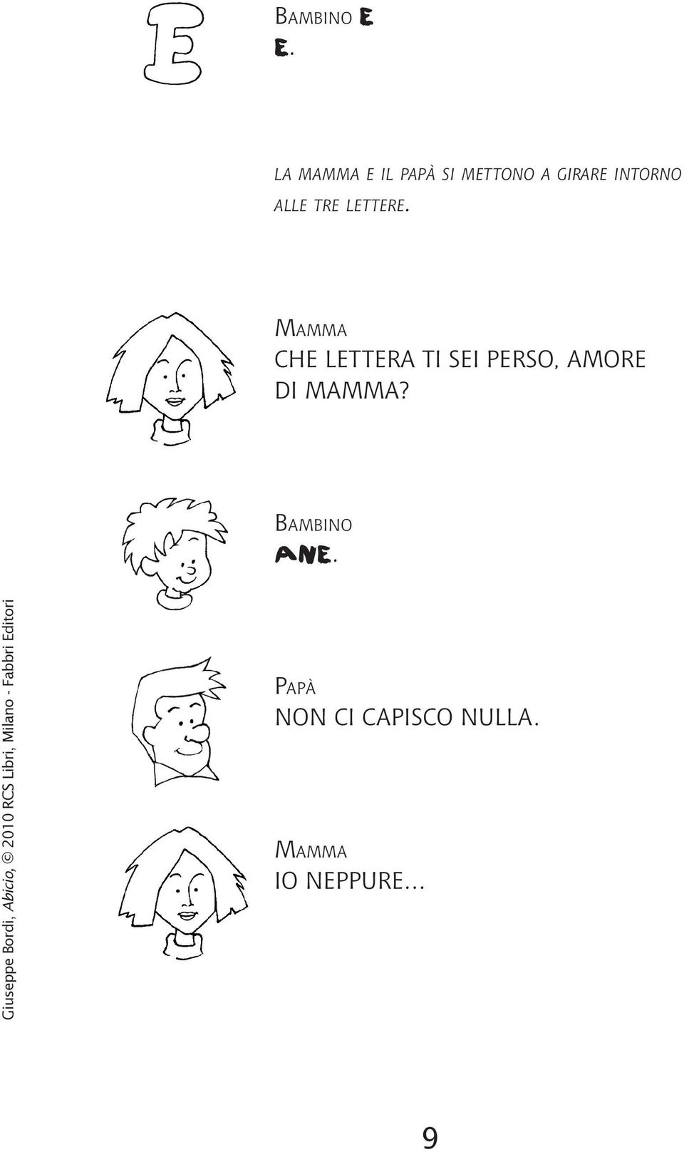 intorno alle tre lettere.