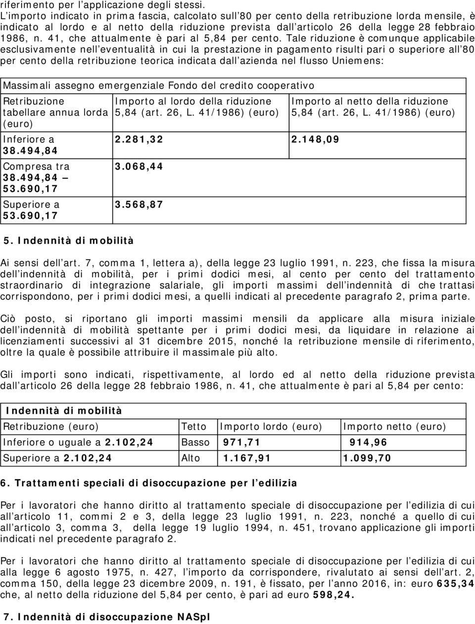 1986, n. 41, che attualmente è pari al 5,84 per cento.