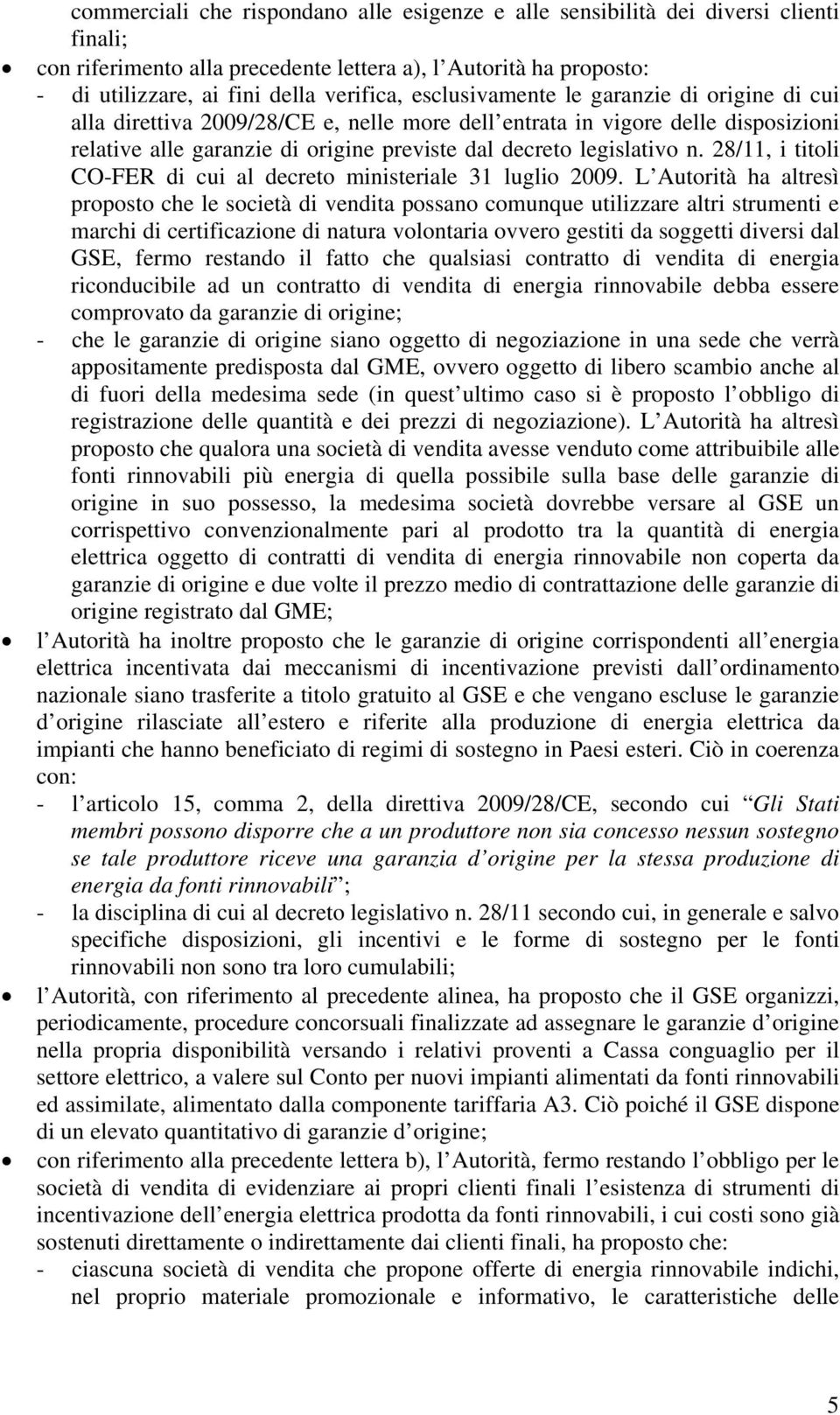 28/11, i titoli CO-FER di cui al decreto ministeriale 31 luglio 2009.