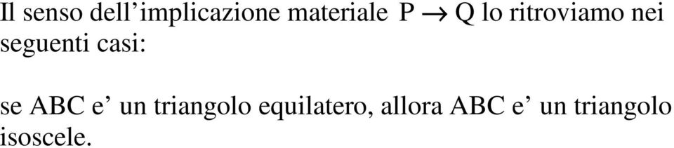 seguenti casi: se ABC e un