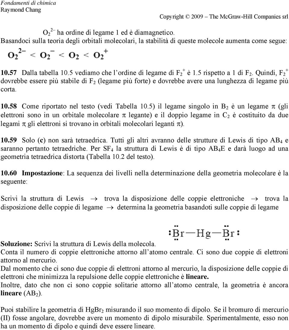 58 Come riportato nel testo (vedi Tabella 10.